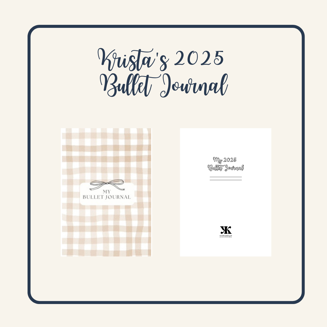 Krista's 2025 Bullet Journal