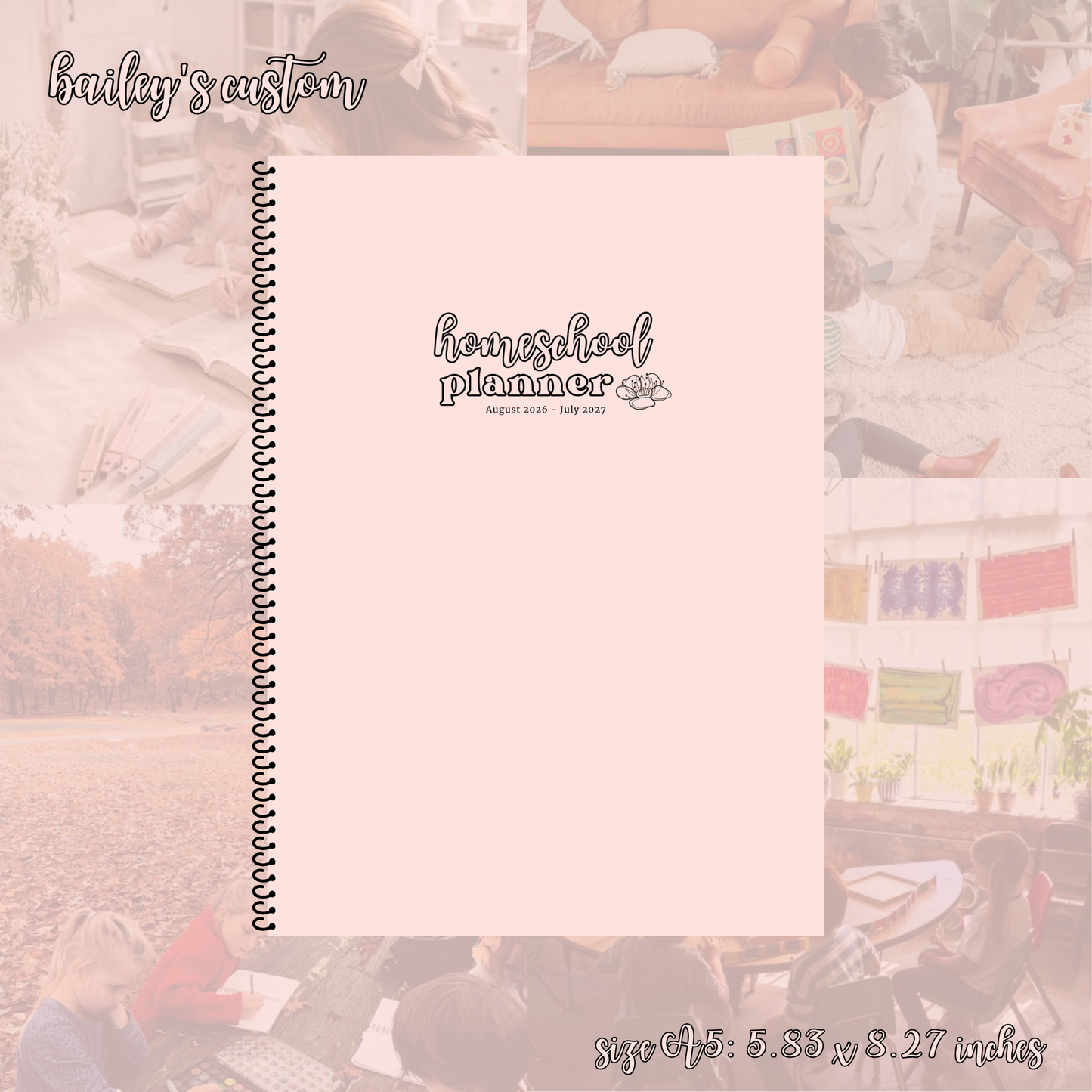 Bailey's Custom Homeschool Planner